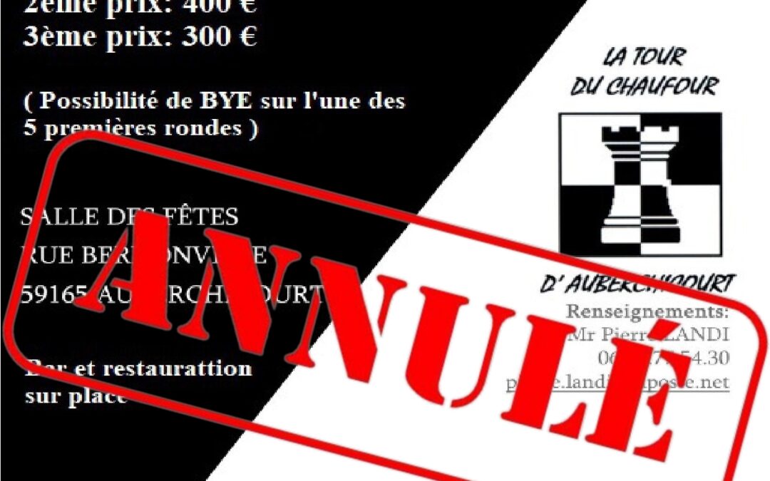 Annulation – Open d’Auberchicourt