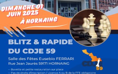 Blitz & Rapide du CDJE 59  –  Dimanche 01 Juin 2025 – Hornaing