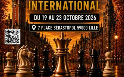 1er Open International du Lille Métropole Chess – du 19 au 23 octobre 2026